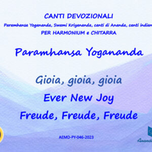 Gioia, gioia, gioia - Ever New Joy - Freude, Freude, Freude