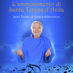 L'ammonimento di Santa Teresa d'Avila - S. Theresa of Avila's Admonition