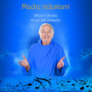 Madre ridestami - When I Awake - Wenn ich erwache