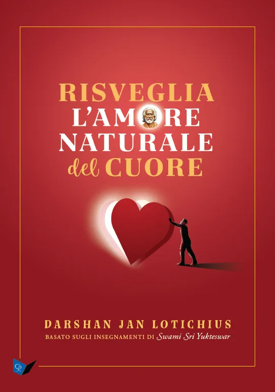 Risveglia l'amore naturale del cuore - ebook