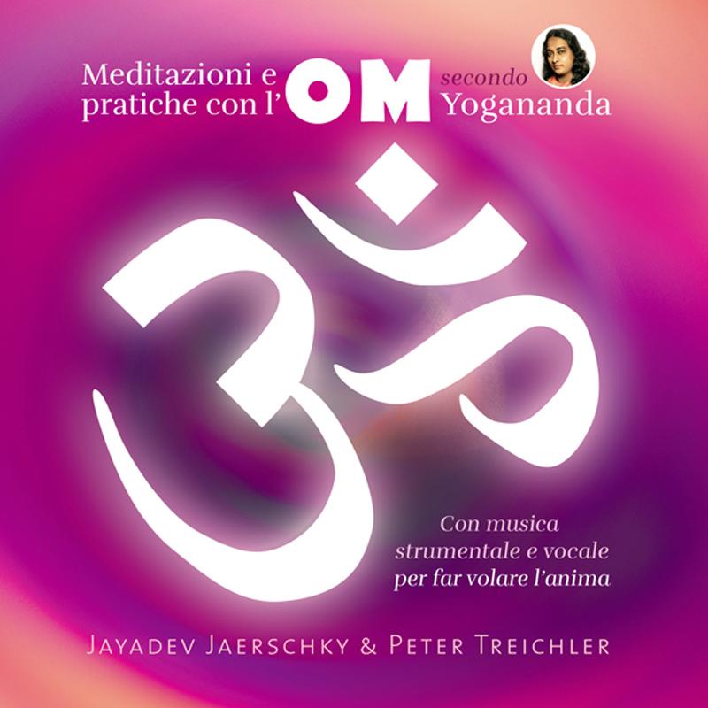 OM - Meditazioni e pratiche con l'OM secondo Yogananda - usb