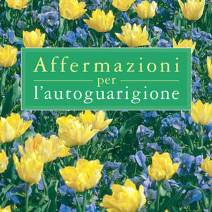 Affermazioni per l'autoguarigione - ebook