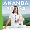 Ananda Yoga per una consapevolezza più elevata