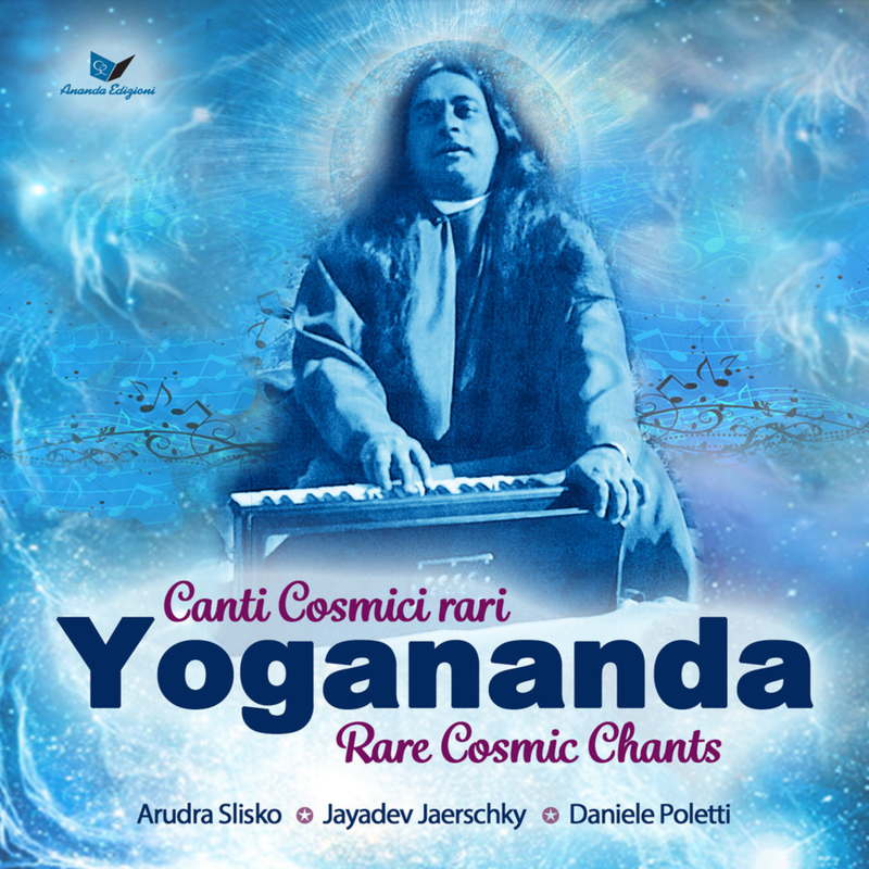 Canti Cosmici rari di Yogananda - scaricabile