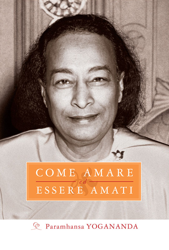 Come amare ed essere amati - ebook
