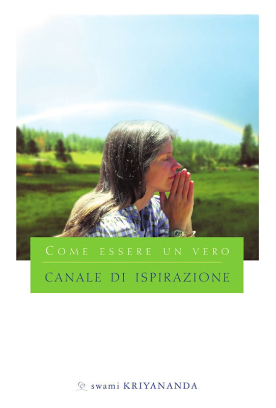 Come essere un vero canale di ispirazione