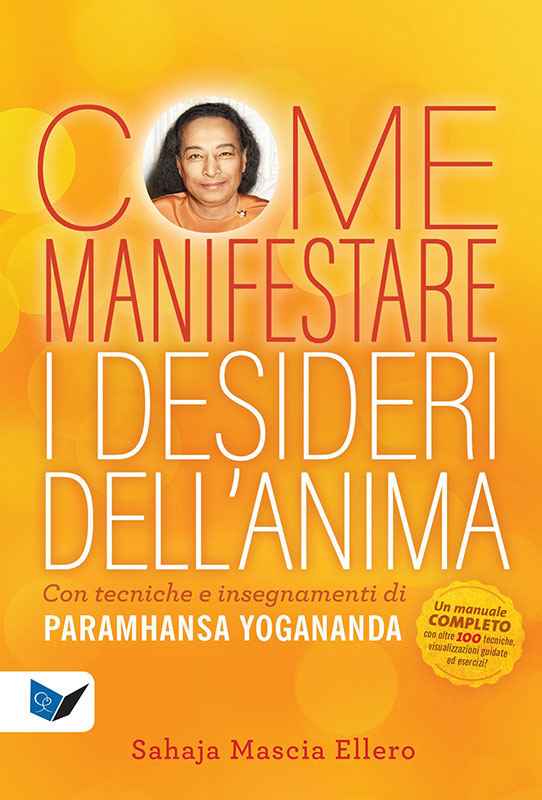 Come manifestare i desideri dell’anima