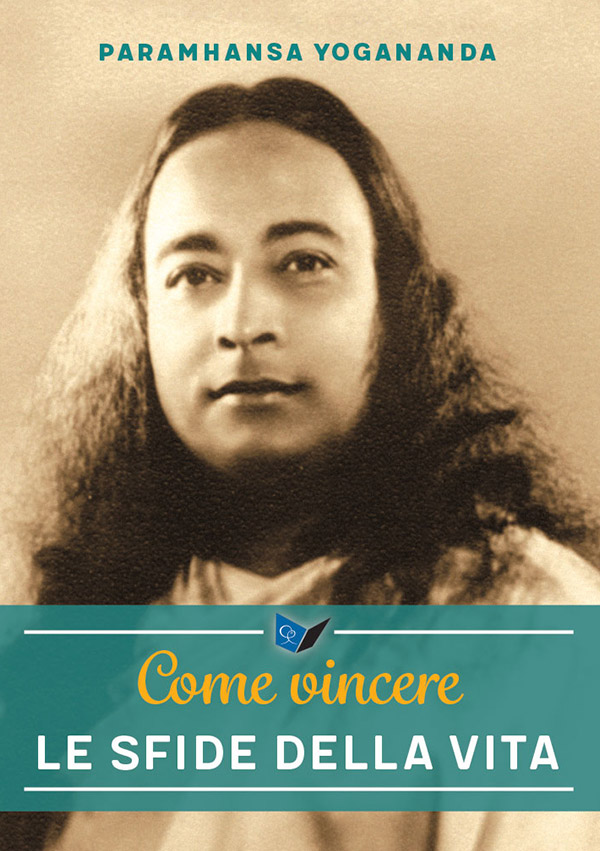 Come vincere le sfide della vita