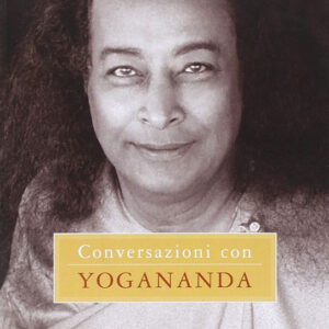 Conversazioni con Yogananda
