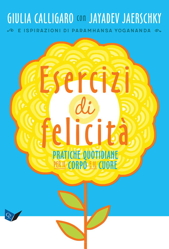Esercizi di felicità