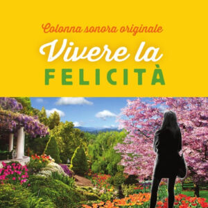 Vivere la Felicità - soundtrack del film "Finding Happiness" - scaricabile