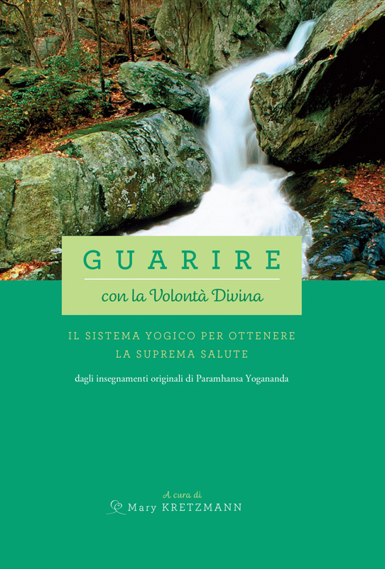 Guarire con la Volontà Divina