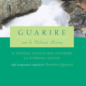 Guarire con la Volontà Divina - ebook