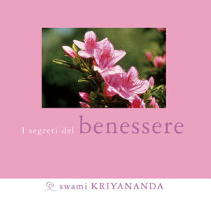 I segreti del benessere