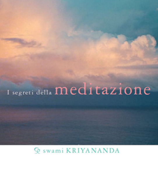 I segreti della meditazione