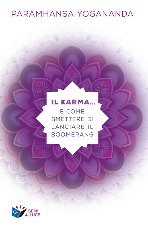 Il Karma... e come smettere di lanciare il boomerang - ebook