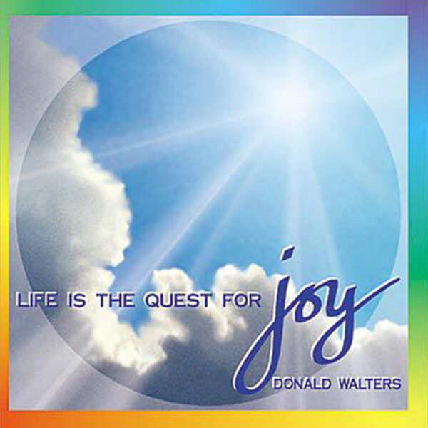 Life Is The Quest For Joy - scaricabile
