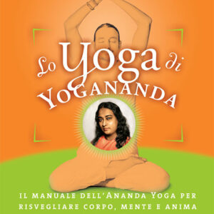 Lo yoga di Yogananda - ebook