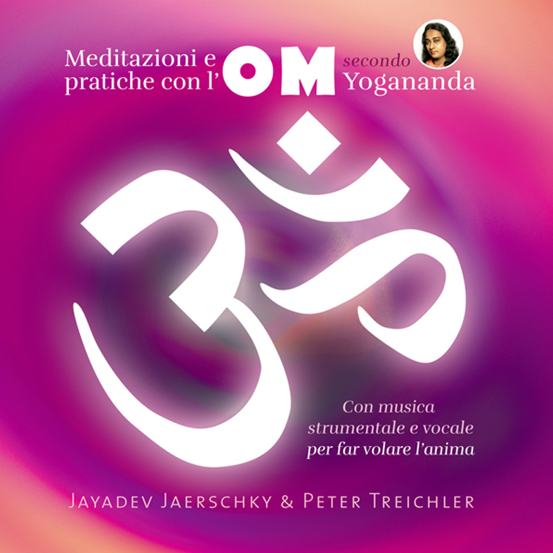 OM Meditazioni e pratiche con l'OM secondo Yogananda - scaricabile