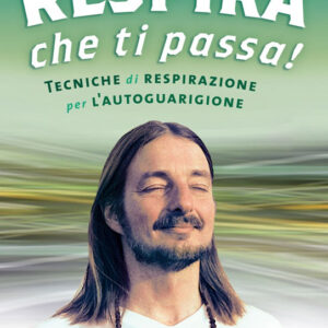 Respira che ti passa! - Libro con CD - ultime copie