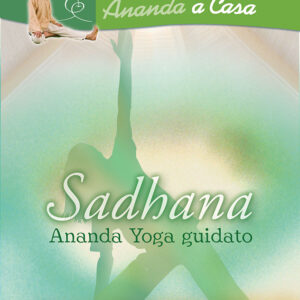 Sadhana - Ananda Yoga guidato - scaricabile