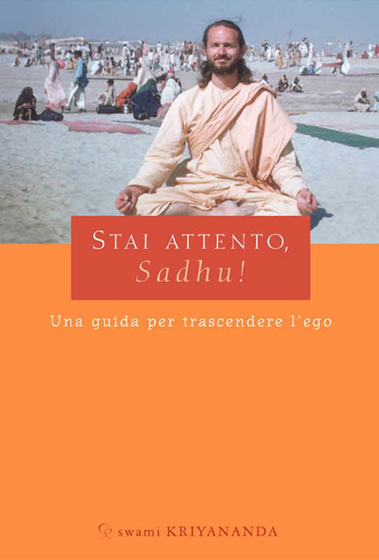 Stai attento, Sadhu!