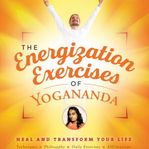 The Energization Exercises of Yogananda - ebook