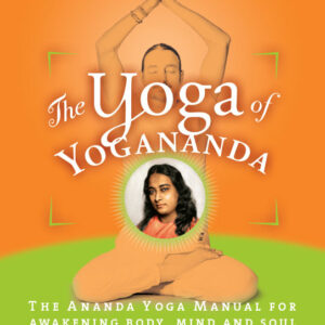 The Yoga of Yogananda - English Version - ebook