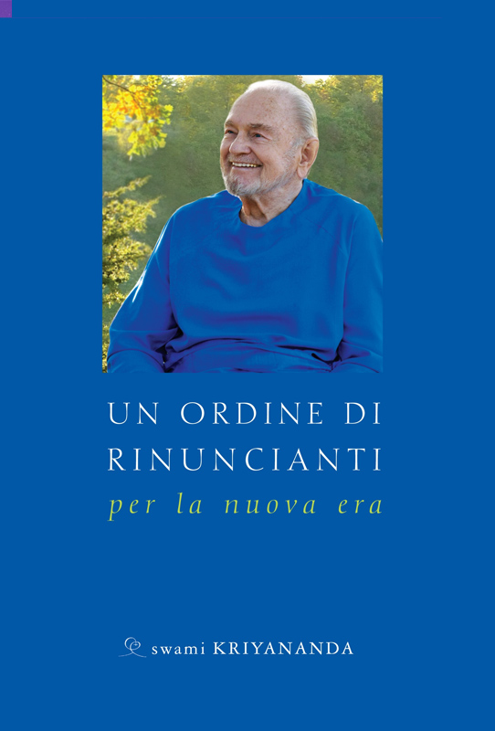 Un ordine di rinuncianti per la nuova era