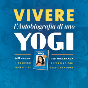 Vivere l'Autobiografia di uno yogi - ebook