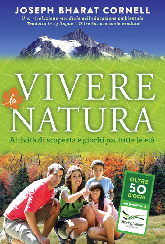 Vivere la natura - Attività di scoperta e giochi per tutte le età